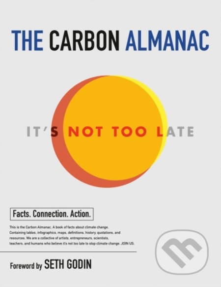 Kniha: The Carbon Almanac (Penguin Books). Penguin Books, 2022 Kniha: The Carbon Almanac (Penguin Books). Penguin Books, 2022
