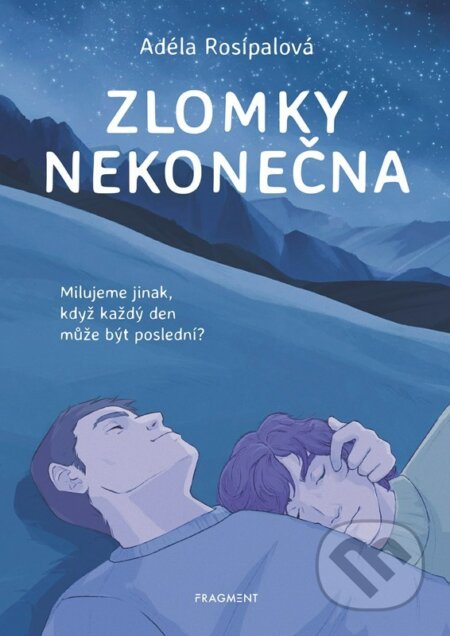 Kniha: Zlomky nekonečna (Adéla Rosípalová). Nakladatelství Fragment, 2022 Kniha: Zlomky nekonečna (Adéla Rosípalová). Nakladatelství Fragment, 2022