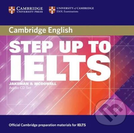 Audiokniha: Step Up To IELTS: Audio CDs (Vanessa Jakeman). Cambridge University Press, 2004 Audiokniha: Step Up To IELTS: Audio CDs (Vanessa Jakeman). Cambridge University Press, 2004