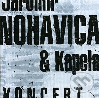 Hudobné CD: Jaromír Nohavica: Koncert (Warner Music). Warner Music, 1998 Hudobné CD: Jaromír Nohavica: Koncert (Warner Music). Warner Music, 1998