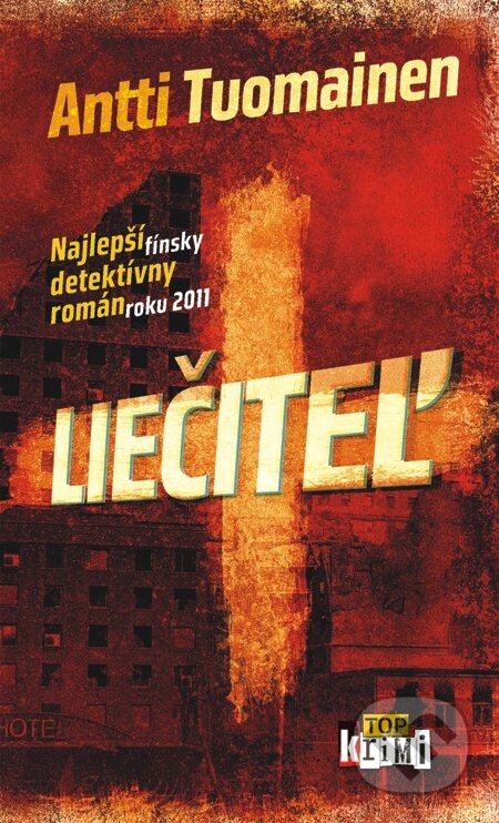 E-kniha: Liečiteľ (Antti Tuomainen). Slovart, 2013 E-kniha: Liečiteľ (Antti Tuomainen). Slovart, 2013