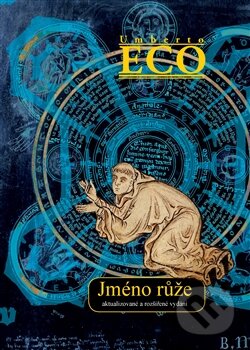 Kniha: Jméno růže (Umberto Eco). Argo, 2014 Kniha: Jméno růže (Umberto Eco). Argo, 2014