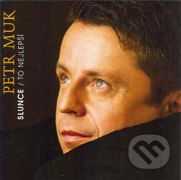 Hudební CD: Petr Muk: Slunce to nejlepší (Warner Music). Warner Music, 2007 Hudební CD: Petr Muk: Slunce to nejlepší (Warner Music). Warner Music, 2007