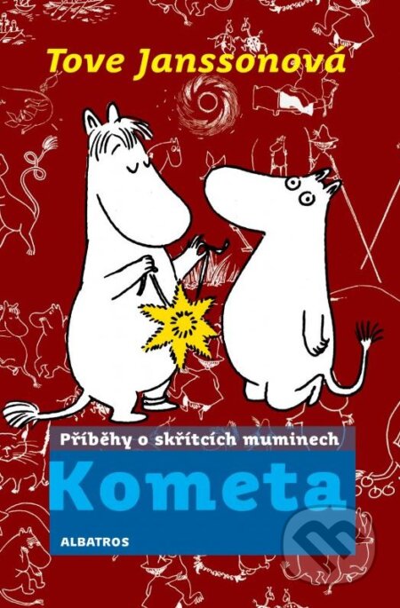 Kniha: Kometa (Tove Jansson). Albatros CZ, 2010 Kniha: Kometa (Tove Jansson). Albatros CZ, 2010