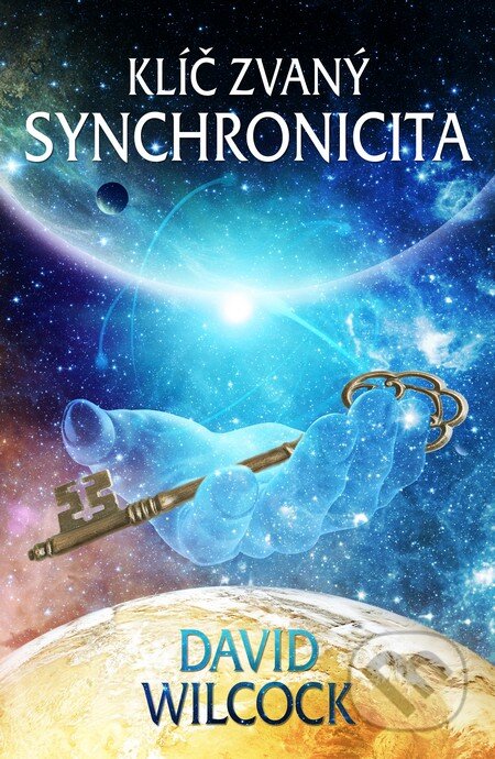 Kniha: Klíč zvaný synchronicita (David Wilcock). BETA - Dobrovský, 2014 Kniha: Klíč zvaný synchronicita (David Wilcock). BETA - Dobrovský, 2014