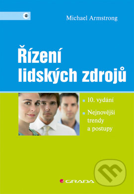 E-kniha: Řízení lidských zdrojů (Michael Armstrong). Grada, 2007 E-kniha: Řízení lidských zdrojů (Michael Armstrong). Grada, 2007