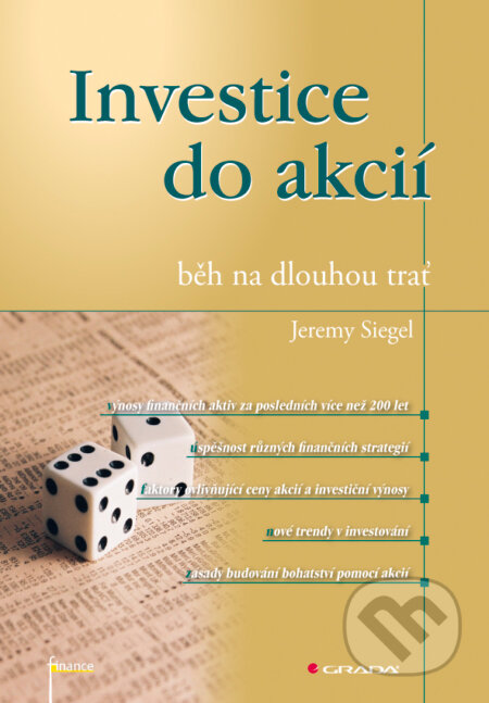 E-kniha: Investice do akcií - běh na dlouhou trať (Jeremy Siegel). Grada, 2011 E-kniha: Investice do akcií - běh na dlouhou trať (Jeremy Siegel). Grada, 2011