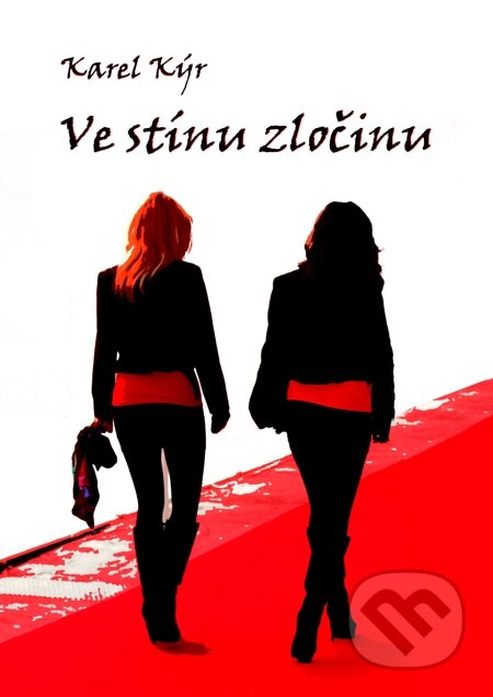 E-kniha: Ve stínu zločinu (Karel Kýr). E-knihy jedou E-kniha: Ve stínu zločinu (Karel Kýr). E-knihy jedou