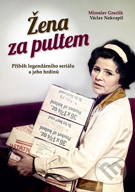 Kniha: Žena za pultem (Miroslav Graclík a Václav Nekvapil). Edice knihy Omega, 2014 Kniha: Žena za pultem (Miroslav Graclík a Václav Nekvapil). Edice knihy Omega, 2014