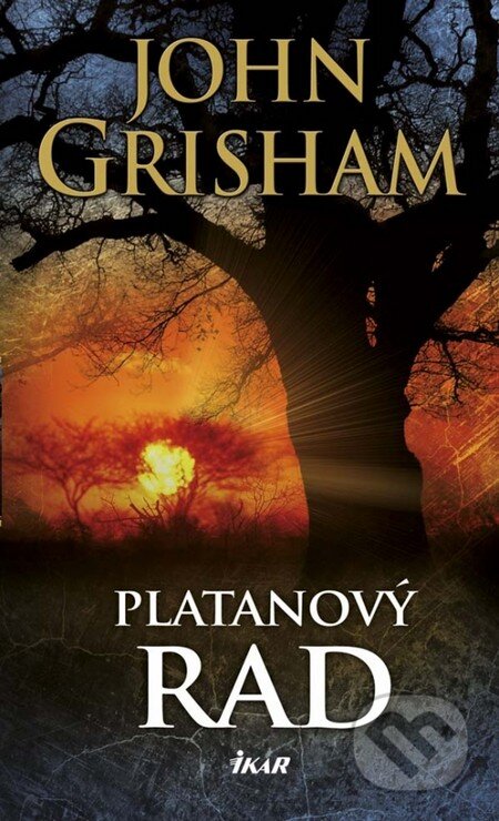 Kniha: Platanový rad (John Grisham). Ikar, 2014 Kniha: Platanový rad (John Grisham). Ikar, 2014