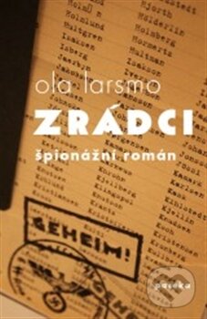Kniha: Zrádci (Ola Larsmo). Paseka, 2014 Kniha: Zrádci (Ola Larsmo). Paseka, 2014