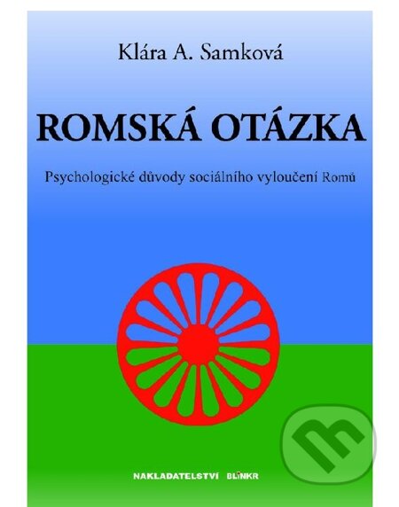 E-kniha: Romská otázka (Klára A. Samková). Blinkr, 2013 E-kniha: Romská otázka (Klára A. Samková). Blinkr, 2013