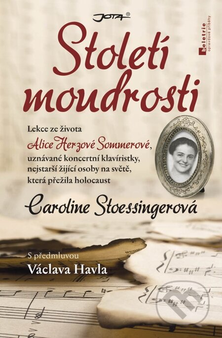 E-kniha: Století moudrosti (Caroline Stoessinger). Jota, 2012 E-kniha: Století moudrosti (Caroline Stoessinger). Jota, 2012