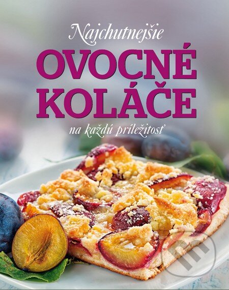 Kniha: Najchutnejšie ovocné koláče na každú príležitosť (Patrick Jaros a Sabine Vonderstein). Slovart, 2014 Kniha: Najchutnejšie ovocné koláče na každú príležitosť (Patrick Jaros a Sabine Vonderstein). Slovart, 2014