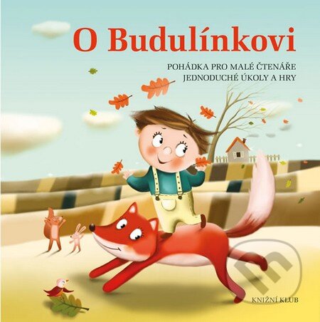 Kniha: O Budulínkovi (Alena Peisertová). Knižní klub, 2014 Kniha: O Budulínkovi (Alena Peisertová). Knižní klub, 2014