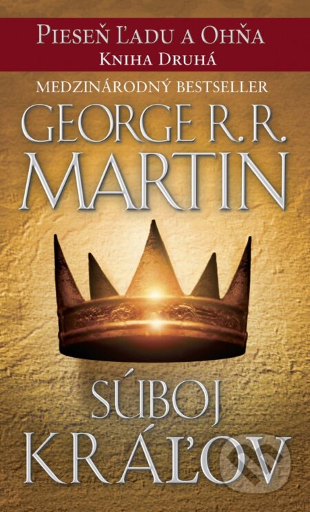 Kniha: Súboj kráľov (George R.R. Martin). Tatran, 2014 Kniha: Súboj kráľov (George R.R. Martin). Tatran, 2014