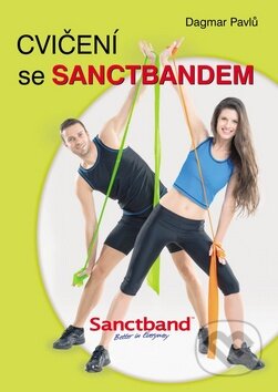 Kniha: Cvičení se Sanctbandem (Dagmar Pavlů). Poznání, 2014 Kniha: Cvičení se Sanctbandem (Dagmar Pavlů). Poznání, 2014