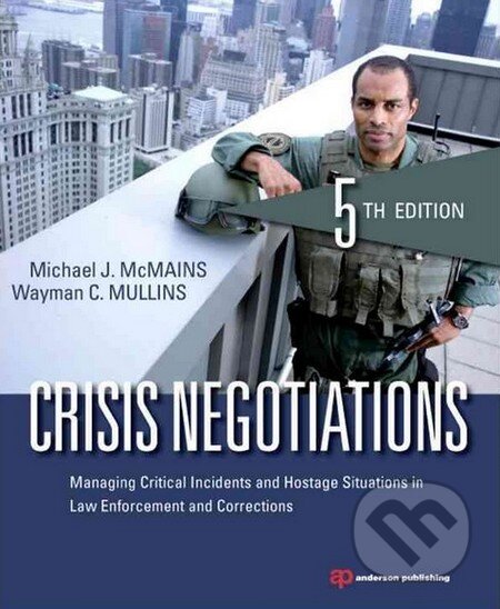 Crisis Negotiations - Michael J. McMains, Wayman C. Mullins, Anderson, 2013