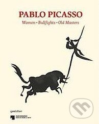 Kniha: Pablo Picasso (Gestalten Verlag). Gestalten Verlag, 2013 Kniha: Pablo Picasso (Gestalten Verlag). Gestalten Verlag, 2013