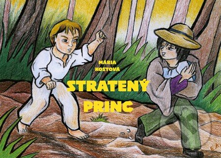 Kniha: Stratený princ (Mária Kostová). Organizácia muskulárnych dystrofikov, 2013 Kniha: Stratený princ (Mária Kostová). Organizácia muskulárnych dystrofikov, 2013
