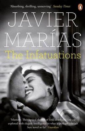 Kniha: The Infatuations (Javier Marías). Penguin Books, 2014 Kniha: The Infatuations (Javier Marías). Penguin Books, 2014
