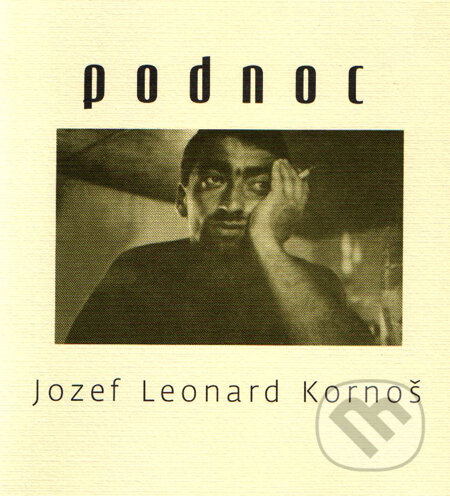 Podnoc - Jozef Leonard Kornoš, ETERNAPress, 2013