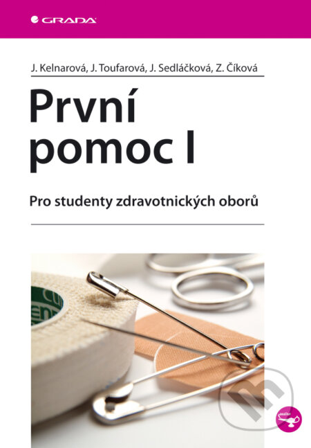 E-kniha: První pomoc I (Jarmila Kelnarová a kolektív). Grada, 2007 E-kniha: První pomoc I (Jarmila Kelnarová a kolektív). Grada, 2007