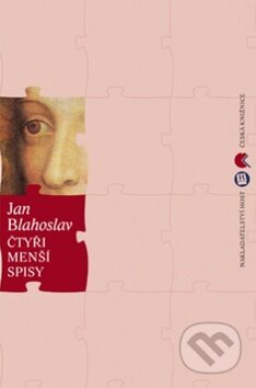 Kniha: Čtyři menší spisy (Jan Blahoslav). Host, 2014 Kniha: Čtyři menší spisy (Jan Blahoslav). Host, 2014