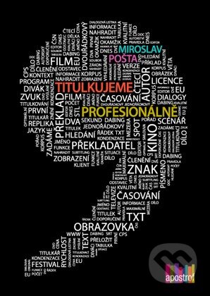 Kniha: Titulkujeme profesionálně (Miroslav Pošta). Apostrof, 2014 Kniha: Titulkujeme profesionálně (Miroslav Pošta). Apostrof, 2014