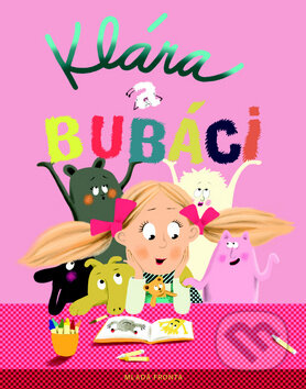 Kniha: Klára a bubáci (Petra Nagyová Džerengová). Mladá fronta, 2014 Kniha: Klára a bubáci (Petra Nagyová Džerengová). Mladá fronta, 2014
