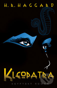 Kniha: Kleopatra (H.R. Haggard). Edice knihy Omega, 2014 Kniha: Kleopatra (H.R. Haggard). Edice knihy Omega, 2014