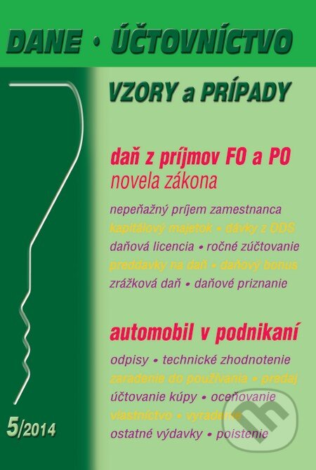 Kniha: Dane, účtovníctvo 5/2014 (Poradca s.r.o.). Poradca s.r.o., 2014 Kniha: Dane, účtovníctvo 5/2014 (Poradca s.r.o.). Poradca s.r.o., 2014