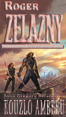 Kniha: Kouzlo Amberu (Roger Zelazny). Classic, 2006 Kniha: Kouzlo Amberu (Roger Zelazny). Classic, 2006