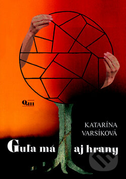 Kniha: Guľa má aj hrany (Katarína Varsíková). Q111, 2014 Kniha: Guľa má aj hrany (Katarína Varsíková). Q111, 2014