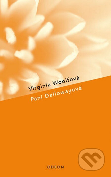 Kniha: Paní Dallowayová (Virginia Woolf). Odeon CZ, 2014 Kniha: Paní Dallowayová (Virginia Woolf). Odeon CZ, 2014