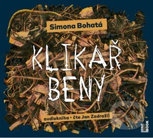 Audiokniha: Klikař Beny (Simona Bohatá). OneHotBook, 2022 Audiokniha: Klikař Beny (Simona Bohatá). OneHotBook, 2022
