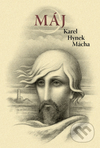 Kniha: Máj (Karel Hynek Mácha). 1400, 2022 Kniha: Máj (Karel Hynek Mácha). 1400, 2022