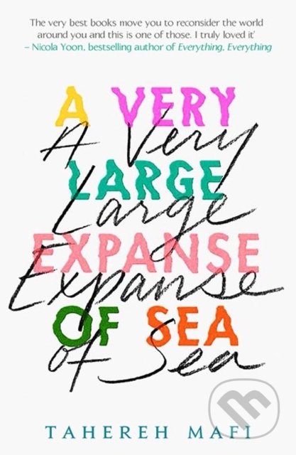 Kniha: A Very Large Expanse of Sea (Tahereh Mafi). HarperCollins, 2018 Kniha: A Very Large Expanse of Sea (Tahereh Mafi). HarperCollins, 2018