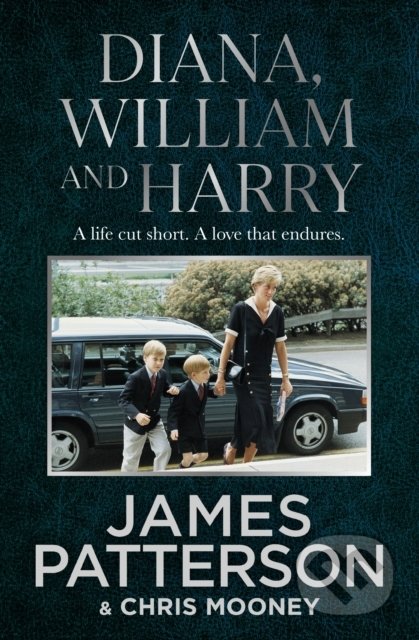 Diana, William and Harry - James Patterson, Cornerstone, 2022