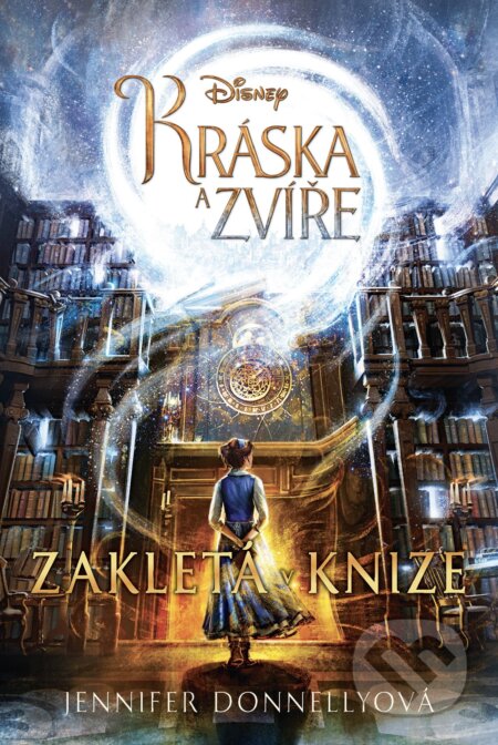 E-kniha: Kráska a zvíře - Zakletá v knize (Jennifer Donnelly). Egmont ČR, 2021 E-kniha: Kráska a zvíře - Zakletá v knize (Jennifer Donnelly). Egmont ČR, 2021