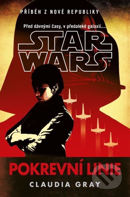 E-kniha: Star Wars - Pokrevní linie (Claudia Gray). Egmont ČR, 2021 E-kniha: Star Wars - Pokrevní linie (Claudia Gray). Egmont ČR, 2021