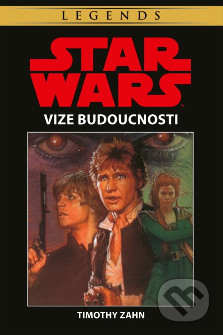 E-kniha: Star Wars - Vize budoucnosti (Timothy Zahn). Egmont ČR, 2021 E-kniha: Star Wars - Vize budoucnosti (Timothy Zahn). Egmont ČR, 2021