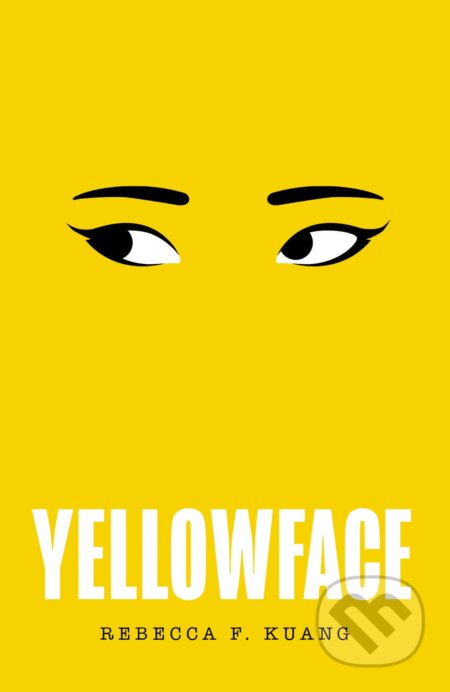 Kniha: Yellowface (R.F. Kuang). William Morrow, 2023 Kniha: Yellowface (R.F. Kuang). William Morrow, 2023