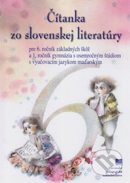 Kniha: Čítanka zo slovenskej literatúry 6 s VJM (M. Albánová). Slovenské pedagogické nakladateľstvo - Mladé letá Kniha: Čítanka zo slovenskej literatúry 6 s VJM (M. Albánová). Slovenské pedagogické nakladateľstvo - Mladé letá