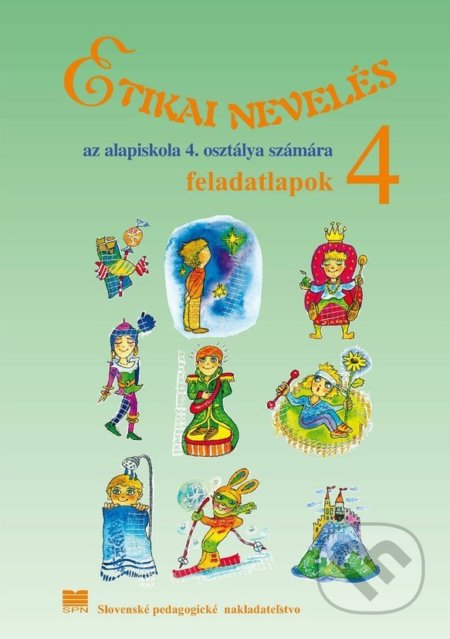 Kniha: Etická výchova pre 4. ročník ZŠ s VJM - pracovné listy (E. Ivanová, Ľ. Kopinová a M. Otottová). Slovenské pedagogické nakladateľstvo - Mladé letá Kniha: Etická výchova pre 4. ročník ZŠ s VJM - pracovné listy (E. Ivanová, Ľ. Kopinová a M. Otottová). Slovenské pedagogické nakladateľstvo - Mladé letá