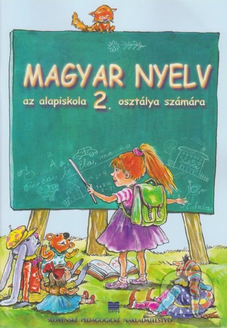 Kniha: Maďarský jazyk pre 2. ročník ZŠ s VJM (K. Czakói a J. Kremmer). Slovenské pedagogické nakladateľstvo - Mladé letá Kniha: Maďarský jazyk pre 2. ročník ZŠ s VJM (K. Czakói a J. Kremmer). Slovenské pedagogické nakladateľstvo - Mladé letá