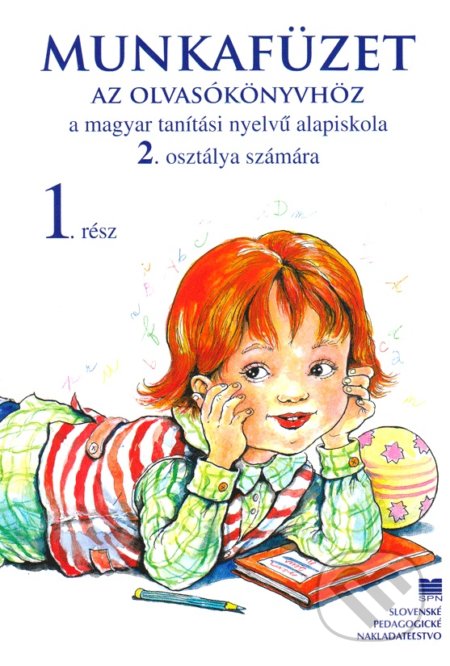 Kniha: Pracovný zošit k čítanke pre 2. ročník ZŠ s VJM, 1. časť (J. Kremmer a K. Drozdík). Slovenské pedagogické nakladateľstvo - Mladé letá Kniha: Pracovný zošit k čítanke pre 2. ročník ZŠ s VJM, 1. časť (J. Kremmer a K. Drozdík). Slovenské pedagogické nakladateľstvo - Mladé letá