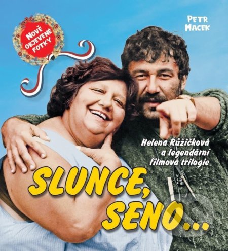 Kniha: Slunce, seno... (Petr Macek). CZECH NEWS CENTER, 2022 Kniha: Slunce, seno... (Petr Macek). CZECH NEWS CENTER, 2022