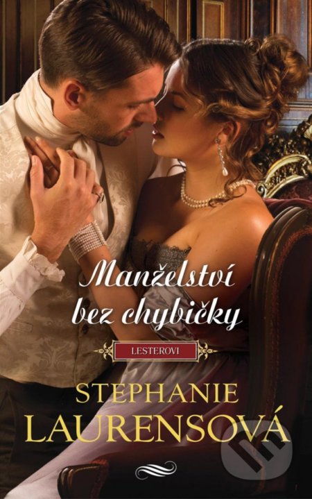Kniha: Manželství bez chybičky (Stephanie Laurens). HarperCollins, 2022 Kniha: Manželství bez chybičky (Stephanie Laurens). HarperCollins, 2022