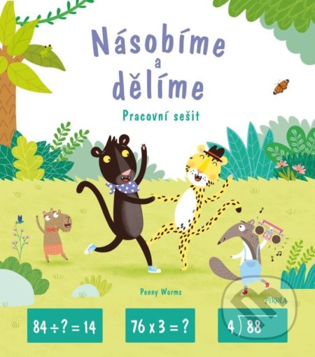 Kniha: Násobíme a dělíme (Penny Worms). Pikola, 2022 Kniha: Násobíme a dělíme (Penny Worms). Pikola, 2022